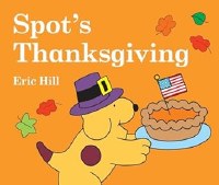 SPOT'S THANSKGIVING BOOK