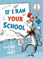 DR SEUSS BOOK IF I RAN YOUR SCHOOL