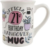 OUR NAME IS MUD MUG 21 HANGOVER