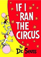 DR SEUSS BOOK IF I RAN THE CIRCUS