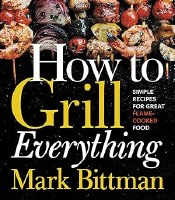 COOKBOOK HOW TO GRILL EVERYTHING