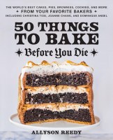 COOKBOOK 50 THINGS BAKE BEFORE YOU DIE