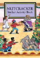 DOVER STICKER BOOK NUTCRACKER