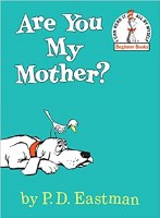 DR SEUSS BOARD BOOK ARE YOU MY MOTHER