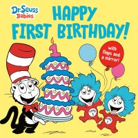 DR SEUSS BOOK HAPPY FIRST BIRTHDAY