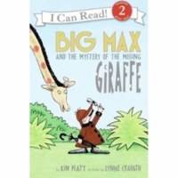 I CAN READ BOOK BIG MAX MISSING GIRAFFE