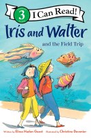 I CAN READ BOOK IRIS AND WALTER TRIP