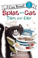 I CAN READ BOOK SPLAT THE CAT TAKES CAKE