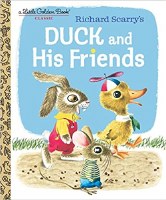 LITTLE GOLDEN BOOK DUCK & HIS FRIENDS