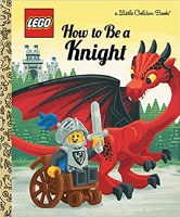 LITTLE GOLDEN BOOK HOW TO BE KNIGHT