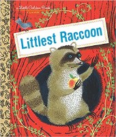 LITTLE GOLDEN BOOK LITTLEST RACOON