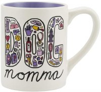 OUR NAME IS MUD MUG 14oz DOG MOMMA