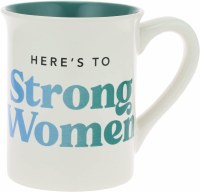OUR NAME IS MUD MUG STRONG WOMEN