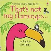 USBORNE THAT'S NOT MY FLAMINGO BOOK