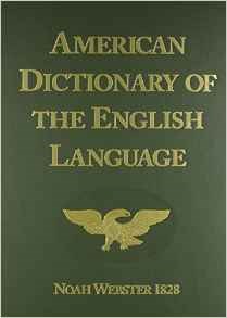 American Distionary of the English Language (1828 Facsimile Edition)