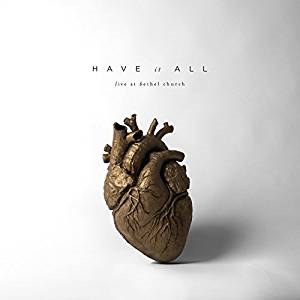 Have It All CD by Bethel Music