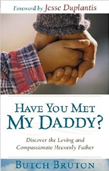 Have You Met My Daddy By Butch Bruton