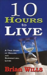 10 Hours To Live by Brian Wills