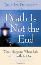 Death is Not the End by Billy Daugherty