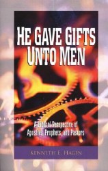 He Gave Gifts Unto Men by Kenneth Hagin