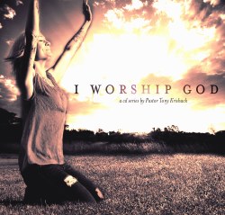 I Worship God: Teaching CD Series By Pastor Tony Krishack