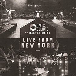 Live From New York by Jesus Culture