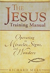 The Jesus Training Manuel By Richard Mull