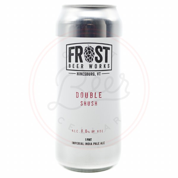 Double Shush - 16oz Can