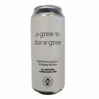 Agree To Disagree - 16oz Can