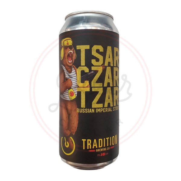 Tsar Czar Tzar - 16oz Can