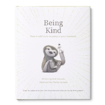 Being Kind - How To Add More Meaning to Your Moments