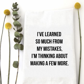 Tea Towel Learned So Much
