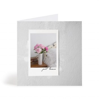 Card Encouragement Just Because 6x6
