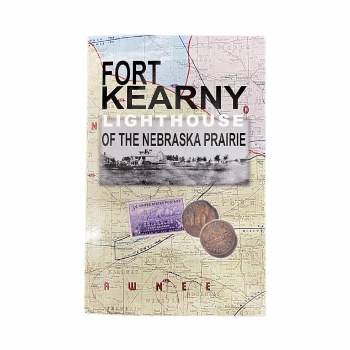 Fort Kearny Lighthouse of the Nebraska Prairie