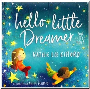 Hello Little Dreamer for Little Ones