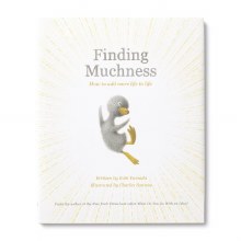 Finding Muchness - How To Add More Life To Life
