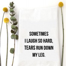 Tea Towel Laugh So Hard