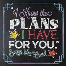 "I Know the Plans I Have For You," Says the Lord