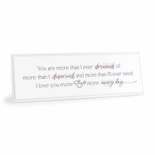 You Are More Than I Dreamed Of Wall Art & Table Decor