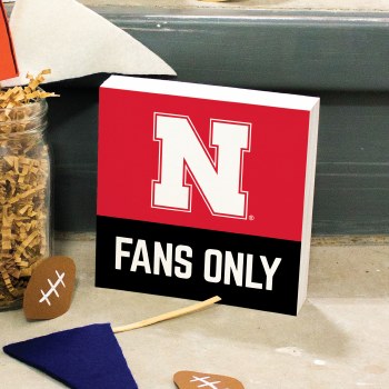 Nebraska Huskers Fans Only Tabletop Sign
