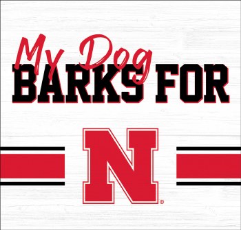 My Dog Barks for  Nebraska Wall Art