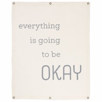 Everything is going to be OKAY Wall Hanging