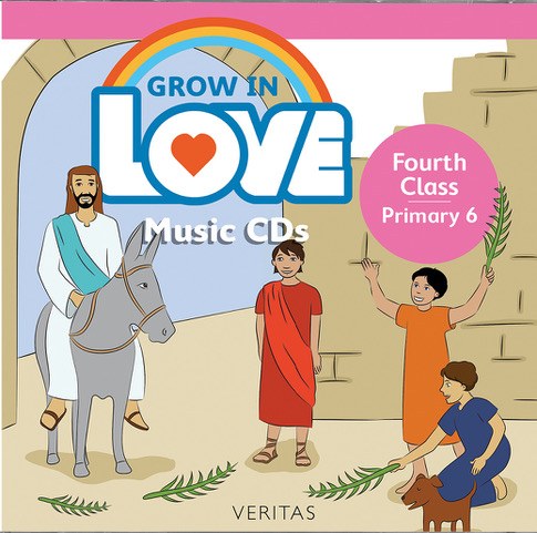Grow In Love Double CD, Fourth Class - Primary 6