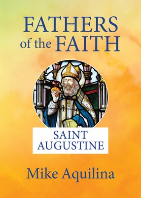 Saint Augustine Fathers of the Faith