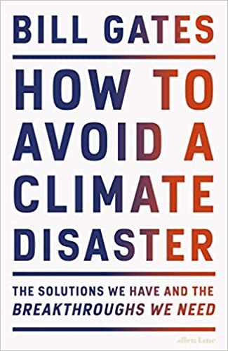 How to Avoid a Climate Disaster The Solutions We H