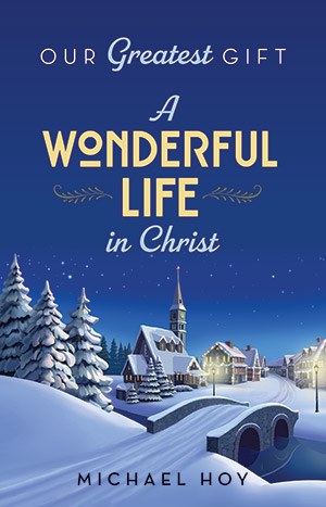 A Wonderful Life in Christ
