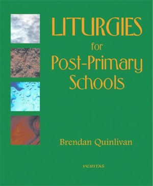 Liturgies for Post Primary Schools