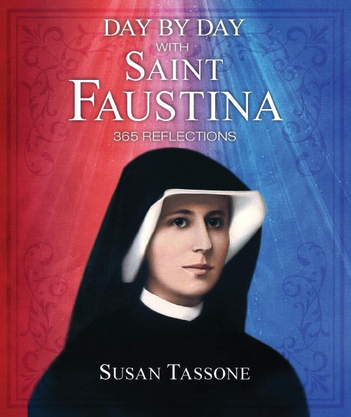Day by Day with St Faustina 365 Reflections