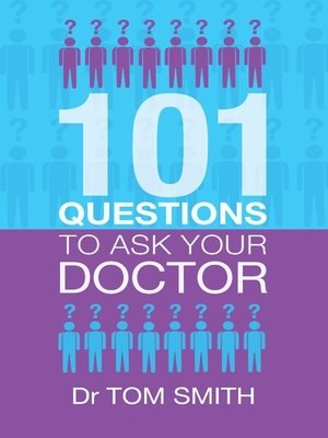 101 Questions to Ask Your Doctor