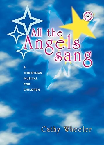 All The Angels Sang Christmas Musical Book